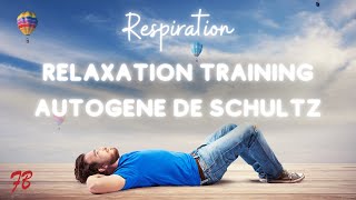 Séance de Relaxation TRAINING AUTOGENE DE SCHULTZ [upl. by Fleda]