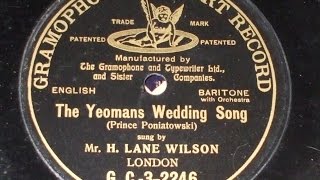 quotThe Yeomans Wedding Songquot Prince Poniatowski H Lane Wilson G amp T GC 32246 [upl. by Salvidor]