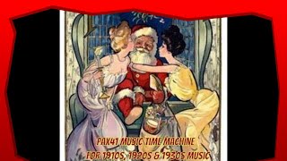 Vintage Christmas Holiday Music Of The1920s amp 1930s Pax41 [upl. by Phemia]