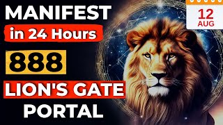 12 August amp 13 August 888 Lions Gate Portal Just Started This Is Huge Things You Must Know [upl. by Hafler597]