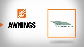 Types of Awnings  The Home Depot [upl. by Dlanger619]