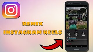 How To Remix Reels On Instagram  Full Guide [upl. by Uv]