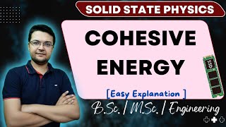 Cohesive Energy  Solid State Physics [upl. by Aliuqat891]