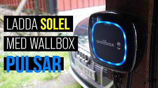 Wallbox Pulsar – laddar bilen med eller utan solel [upl. by Ennaegroeg]