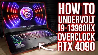 MSI GT77  How to Undervolt i913980HX and Overclock RTX 4090 LIVE [upl. by Aicilef]