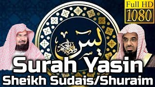 Surah Yasin Full سورة يس Sheikh SudaisShuraim  English Translation [upl. by Pirnot]