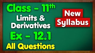 Class 11 Ex 121 Limits and Derivatives All Questions Chapter 12 Maths New Syllabus Green Board 11th [upl. by Rosemari583]