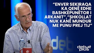 “Enver Sekiraqa ka qenë edhe bashkëpunëtor i Arkanit” “Shkollat nuk kanë mundur me punu prej tij” [upl. by Anoynek]