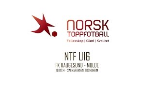 NTFU16 Haugesund  Molde 190714 [upl. by Ydorb]