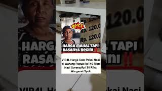 viral harga soto di warung Papua sangat mahal‼️ shorts short shortvideo [upl. by Harlin]