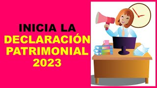 Soy Docente INICIA LA DECLARACIÓN PATRIMONIAL 2023 [upl. by Sihunn]