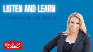 313 Listen and Learn  The Basics of Justiciability Con Law [upl. by Eiaj]