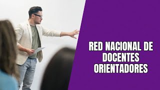 Lanzamiento de la Red Nacional de Docentes Orientadores [upl. by Nnylatsyrc182]