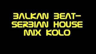 Balkan BeatSerbian House Mix Kolo [upl. by Ecire487]