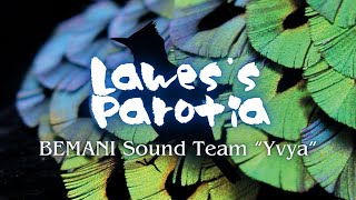 IIDX CASTHOUR Lawess Parotia  BEMANI Sound Team quotYvyaquot [upl. by Chrisoula531]