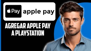 Cómo agregar Apple Pay a Playstation 2024 [upl. by Hamon292]