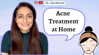 How to treat Acne at home  Home remedies Product recommendations  Things to avoid  Dermatologist [upl. by Dash]