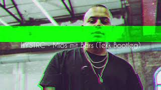 HYSTRC  Mios mit Bars  Tekk Bootleg [upl. by Fayre]