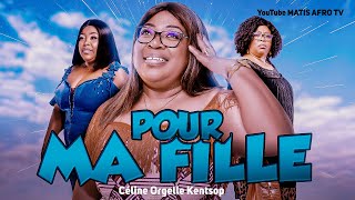 Pour ma fille Fim Africain complet Céline Orgelle Kentsopmamiton [upl. by Sandra]