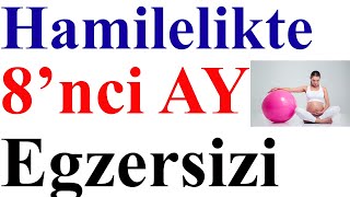 Hamilelikte 8nci Ay Egzersizi [upl. by Verine14]