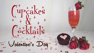 VALENTINES DAY ✚ Cupcakes amp Cocktails [upl. by Eadie]