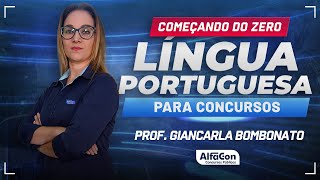 LÍNGUA PORTUGUESA PARA CONCURSOS 2024  Aula 12  AlfaCon [upl. by Conard]