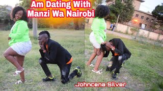 Johncena Dating Manzi wa Nairobi Siezi oleka kama manzi wa kibera umesikia Kum a yangu ni ya kuzaa [upl. by Suoivatnom]