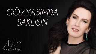 Aylin Şengün Taşçı  Göz yaşımda Saklısın [upl. by Asilehc]