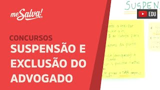 Me Salva OABB05  Sanções OAB suspensão e exclusão [upl. by Rush]