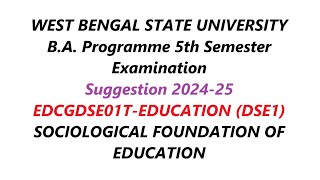 wbsu ba Programme 5th Semester EDCGDSE01T EDUCATION DSE1 Suggestion 202425 [upl. by Carolan536]