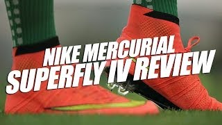 Nike Mercurial Superfly IV Review [upl. by Kunin964]