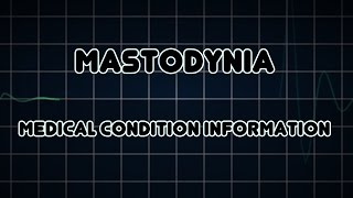 Mastodynia Medical Condition [upl. by Kernan123]