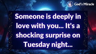 💌 Someone is deeply in love with you Its a shocking surprise on Tuesday night [upl. by Dayna]