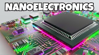 Nanoelectronics Expert Insights and Tips [upl. by Labotsirhc]