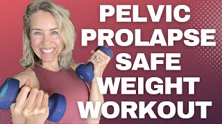 Prolapse Safe Weight Workout Tone Tighten amp Keep Your Muscle Mass with Prolapse 20min [upl. by Nesline]