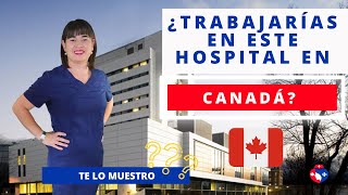 TRABAJARÍAS en este hospital en CANADÁ 🔥 [upl. by Nevile]