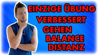 Die EINZIGE Übung die dein Gehen deine Balance und Distanz verbessert [upl. by Gibbon]