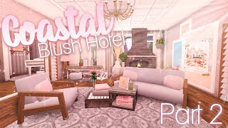 Roblox  Bloxburg Coastal Blush Hotel  Part 2  SpeedBuild [upl. by Nytsua45]