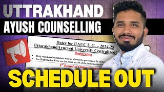 Uttrakhand Ayush counselling 2024 Schedule out 🔥 For Both 85 SQ  15 AIQ ukayushcounselling [upl. by Fleurette]