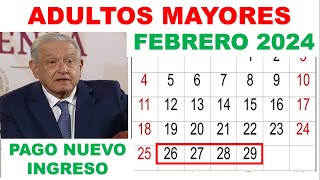 Adultos Mayores 65 años ❗ Nuevo Ingreso 👨🏻‍🦳👩🏻‍🦳 Fechas de pago 26 AL 29 FEBRERO 2024 [upl. by Vudimir496]