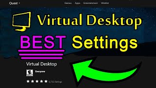 7 Tips For The Best Virtual Desktop Settings 2023 [upl. by Naoh]