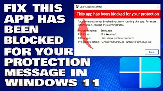 How To Fix This App Has Been Blocked For Your Protection Message in Windows 1110 [upl. by Vandyke]