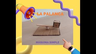 Máquina simple  La PALANCA [upl. by Bricker]