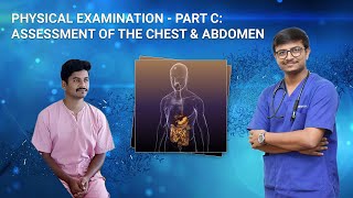 PHYSICAL EXAMINATION PART  C  ASSESSMENT OF THE CHEST amp ABDOMEN [upl. by Lavinia343]