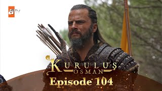 Kurulus Osman Urdu  Season 5 Episode 104 [upl. by Verlie]