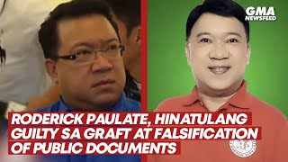 Roderick Paulate hinatulang guilty sa graft at falsification of public documents  GMA News Feed [upl. by Akinhoj]