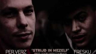 Fresku ft PerVerz  Strijd In Mezelf prodSabacca Beats [upl. by Sirrad]