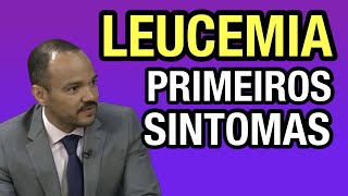 PRIMEIROS SINTOMAS DA LEUCEMIA AGUDA Você conhece os sinais e sintomas da leucemia [upl. by Adnhoj]