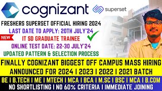 🔥FINALLY COGNIZANT BIGGEST OFFICIAL SUPERSET NEW GENC HIRING ANNOUNCED 2024 2023 2022 2021 BATCH [upl. by Nnaeinahpets]