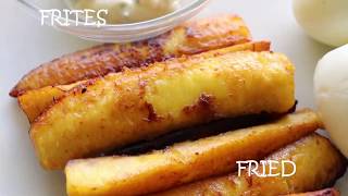 5 FACONS DE CUIRE LES BANANES PLANTAINS 5 WAYS TO WAYS TO COOK PLANTAINS [upl. by Eartnoed]